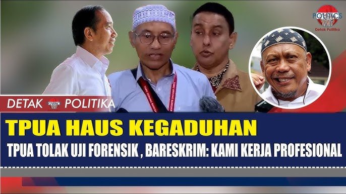 TPUA HAUS KEGADUHAN.  TPUA TOLAK UJI FORENSIK IJAZAH JOKOWI, BARESKRIM: KAMI KERJA PROFESIONAL.