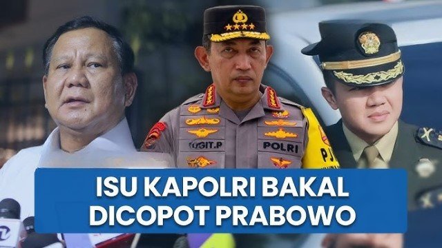Pergantian Kapolri di Era Prabowo - Antara Kepentingan Politik, Urgensi Reformasi, dan Taruhan Kepercayaan Publik